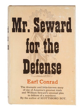 Item #86192 Mr. Seward for the Defense. Earl Conrad