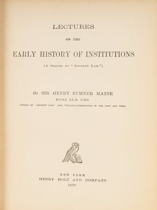 Item #86205 Lectures on the Early History of Institutions. (A sequel to "Ancient. Sir Henry...