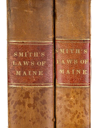 Laws of the State of Maine, Volumes 1 and 2; With the Constitution...