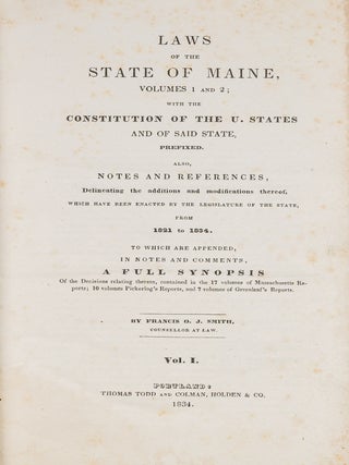 Laws of the State of Maine, Volumes 1 and 2; With the Constitution...