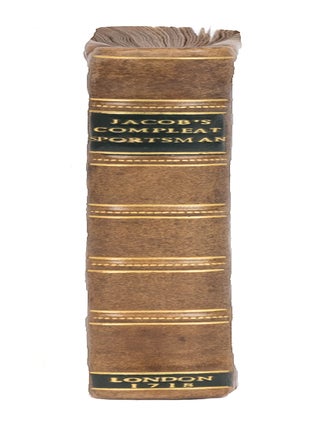Item #86278 The Compleat Sportsman. In Three Parts. Giles Jacob