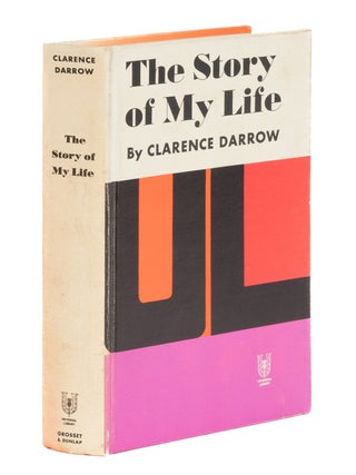 Clarence Darrow. The Story of My Life. Grosset's Universal Library.