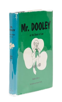 Mr. Dooley on the Choice of Law.