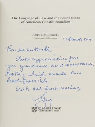 Item #86472 The Language of Law and the Foundations of American Constitutionalism. Gary L. McDowell