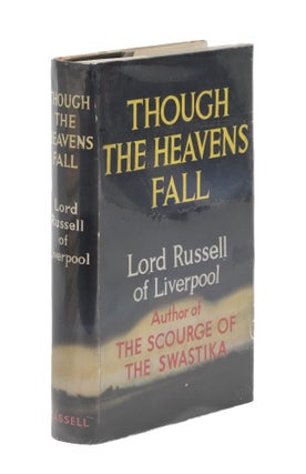 Item #86502 Though the Heavens Fall. Lord of Liverpool Russell, Edward Frederick