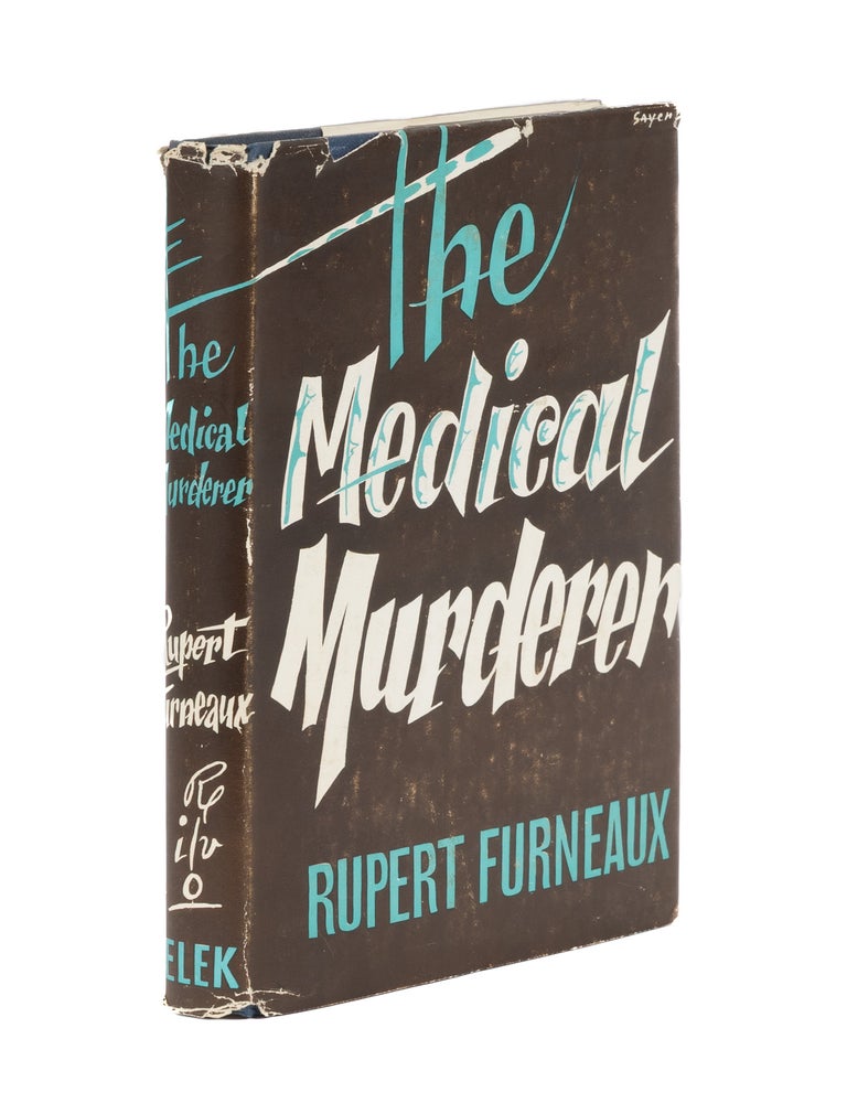 Item #86525 The Medical Murderer. Rupert Furneaux.
