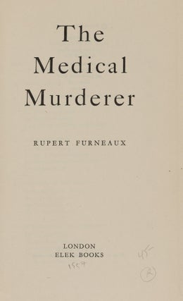 The Medical Murderer.