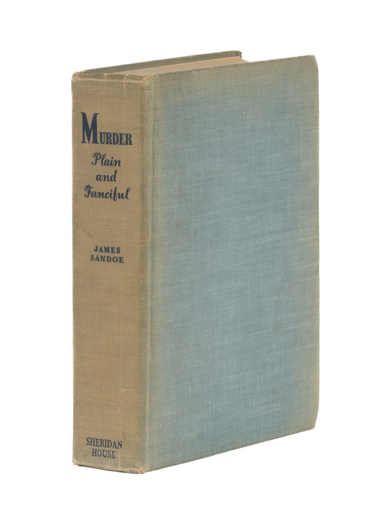 Item #86538 Murder: Plain & Fanciful With Some Milder Malefactions. James Sandoe.