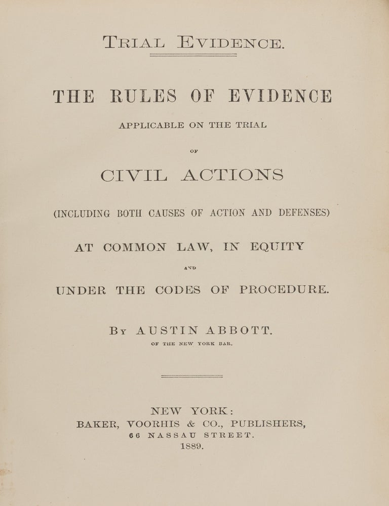 Item #86548 Trial Evidence. The Rules of Evidence Applicable on the Trial of. Austin Abbott.