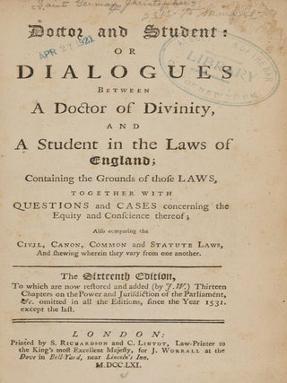 Item #86550 Doctor and Student: Or Dialogues Between a Doctor of Divinity, And. Christopher Saint...