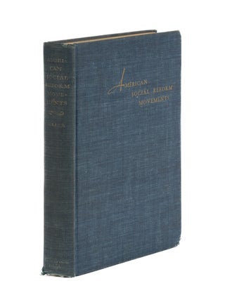 Item #86738 American Social Reform Movements: Their Pattern since 1865. Thomas H. Greer