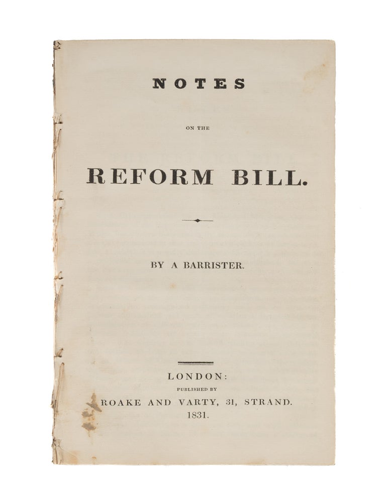 Item #86748 Notes on the Reform Bill. By a Barrister. First edition. John Taylor Coleridge.