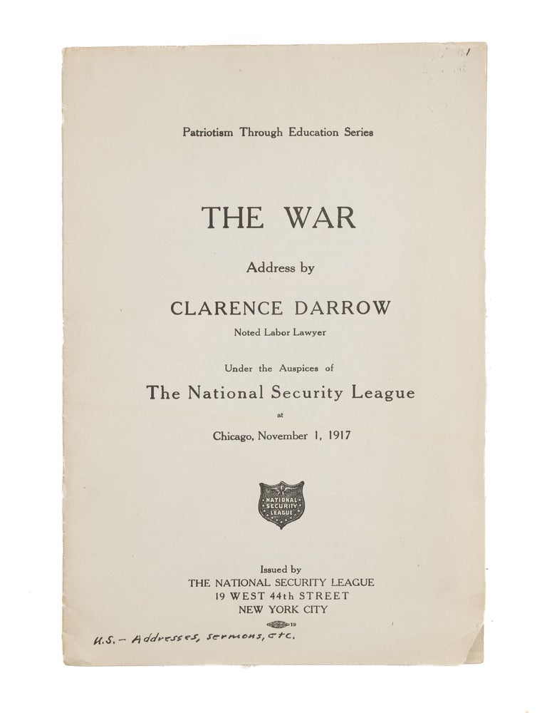Item #86769 The War. Address... Under the Auspices of the National Security. Clarence Darrow.