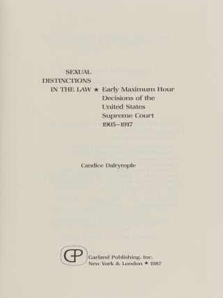 Sexual Distinctions in the Law: Early Maximum Hour Decisions...