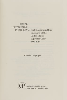 Sexual Distinctions in the Law: Early Maximum Hour Decisions...