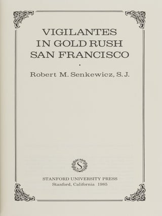 Vigilantes in Gold Rush San Francisco.