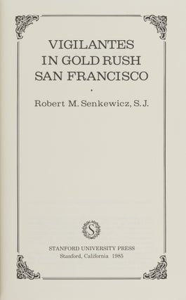 Vigilantes in Gold Rush San Francisco.