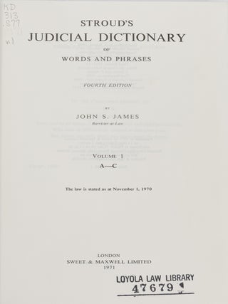 Stroud's Judicial Dictionary of Words and Phrases, Fourth Edition.