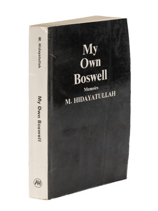 Item #86818 My Own Boswell: Memoirs. M. Hidayatullah
