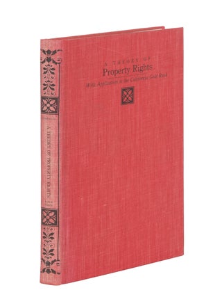 Item #86821 A Theory of Property Rights With Application to the California Gold. John R. Umbeck