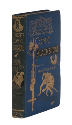 Item #86998 The Comic Blackstone, London, 1887, 10 Color Plates. Gilbert Abbott A'Beckett, Harry...