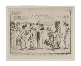 Item #87003 A New Made Knight and His Family Setting Out for Margate. Great Britain, Social Satire