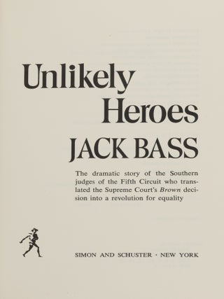 Unlikely Heroes: The Dramatic Story of the Southern Judges of the 5th