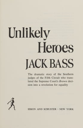 Unlikely Heroes: The Dramatic Story of the Southern Judges of the 5th