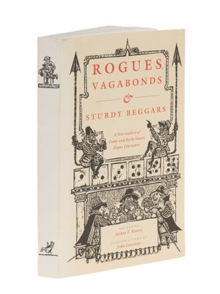 Item #87040 Rogues, Vagabonds and Sturdy Beggars: New Gallery of Tudor and. Arthur F. Kinney