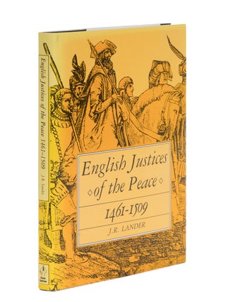 Item #87047 English Justices of the Peace, 1461-1509. J. R Lander