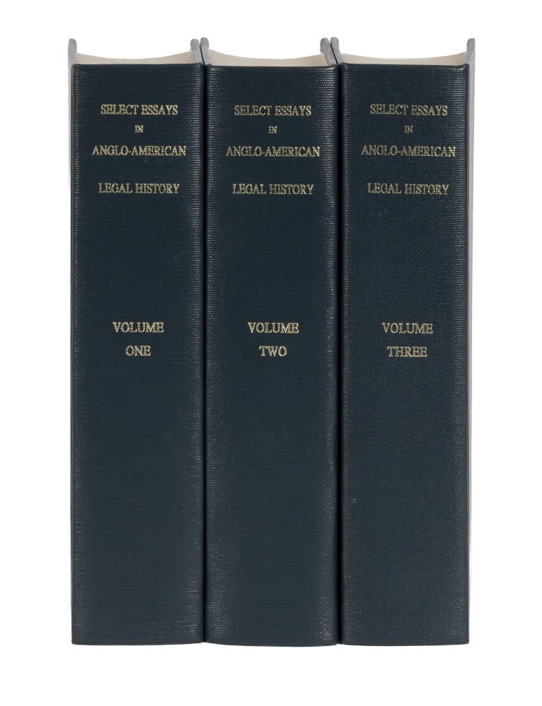 Item #87062 Select Essays in Anglo-American Legal History. 3 vols. American Association of Law Schools.