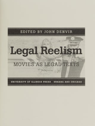 Legal Reelism: Movies as Legal Texts.