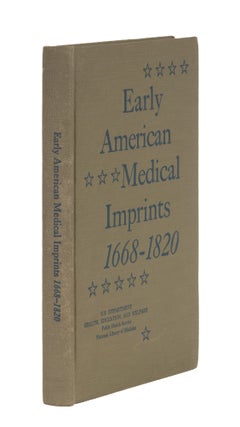 Item #87078 Early American Medical Imprints: A Guide to Works Printed in the. Robert B. Austin