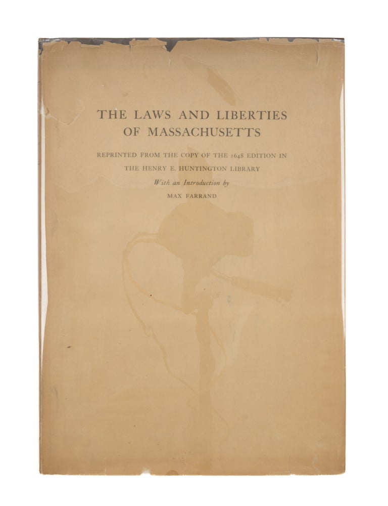 Item #87093 The Laws and Liberties of Massachusetts: Reprinted from the Copy. Massachusetts, Max Farrand.