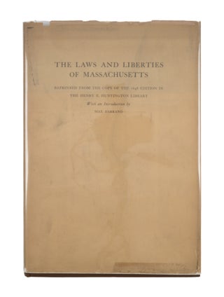 Item #87094 The Laws and Liberties of Massachusetts: Reprinted from the Copy. Massachusetts, Max...