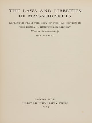 The Laws and Liberties of Massachusetts: Reprinted from the Copy...