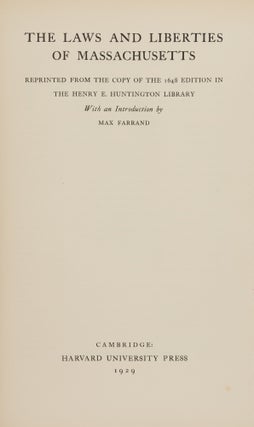 The Laws and Liberties of Massachusetts: Reprinted from the Copy...