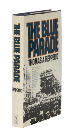 Item #87107 The Blue Parade. Thomas A. Reppetto