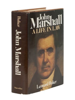 Item #87140 John Marshall: A Life in Law. Leonard Baker