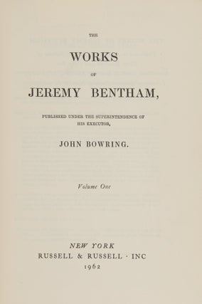 The Works of Jeremy Bentham, 11 volumes, Complete Set.
