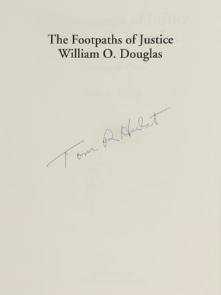 The Footpaths of Justice William O. Douglas: A Legacy of Place.