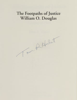 The Footpaths of Justice William O. Douglas: A Legacy of Place.
