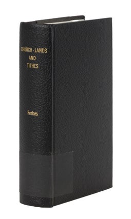 Item #87191 A Treatise of Church-Lands & Tithes: In Two Parts, Containing. William Forbes