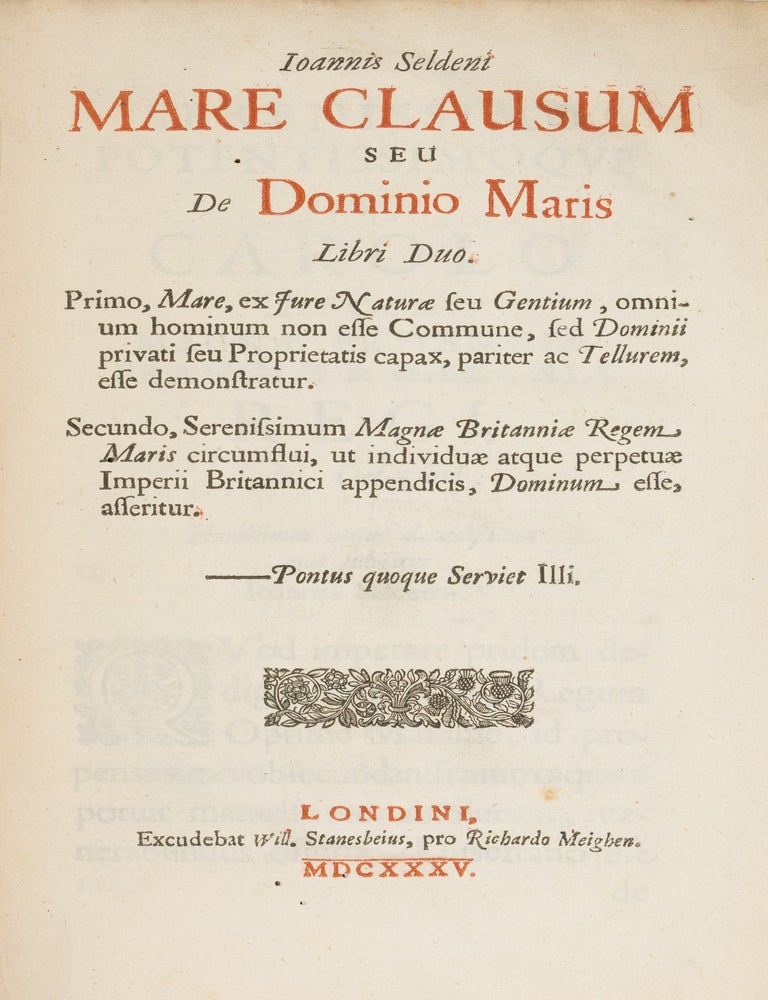 Item #87200 Mare Clausum Seu de Dominio Maris Libri Duo. Primo, Mare, ex Jure. John Selden.