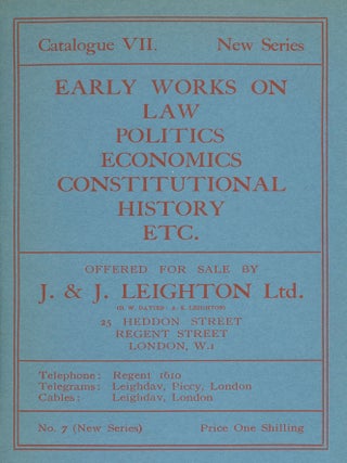 Item #87219 Catalogue VII. New Series. Early Works on Law, Politics, Economics. Bookseller...