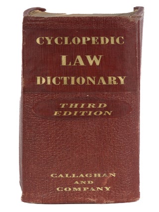 Item #87288 The Cyclopedic Law Dictionary Defining Terms and Phrases of American. Walter A....