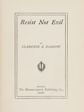 Item #87300 Resist Not Evil. Second edition. Clarence Darrow