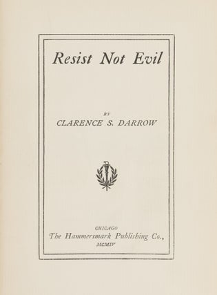 Item #87300 Resist Not Evil. Second edition. Clarence Darrow