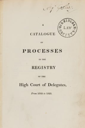 Item #87302 A Catalogue of Processes in the Registry of the High Court of. Great Britain. High...