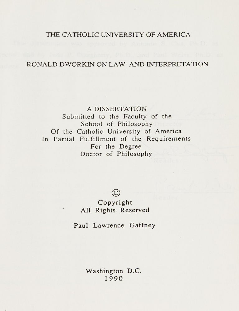 Item #87305 Ronald Dworkin on Law and Interpretation. A Dissertation Submitted. Paul Lawrence Gaffney.
